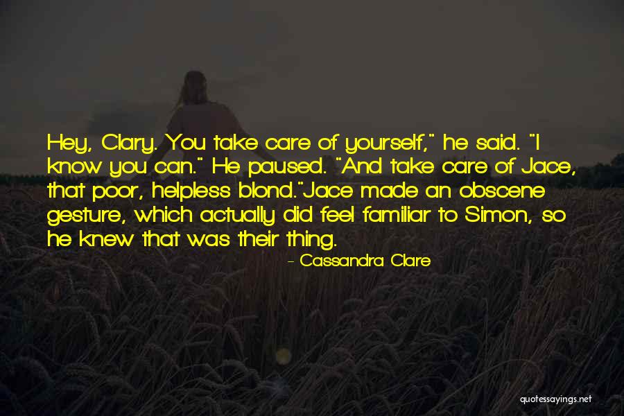 Feel Helpless Quotes By Cassandra Clare Feel Helpless Quotes By Cassandra Clare
