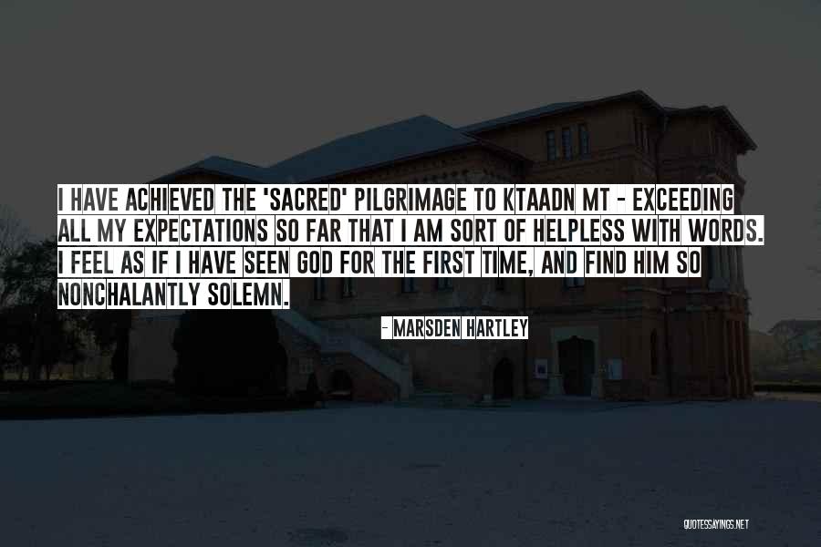 Feel Helpless Quotes By Marsden Hartley Feel Helpless Quotes By Marsden Hartley
