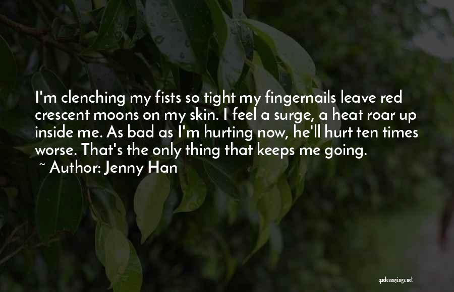 Feel Hurt Inside Quotes By Jenny Han