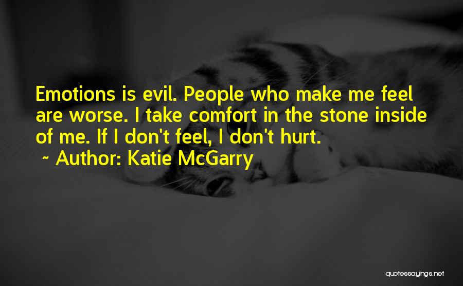 Feel Hurt Inside Quotes By Katie McGarry