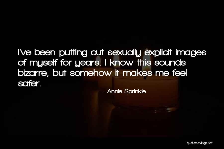 Feel Images Quotes By Annie Sprinkle Feel Images Quotes By Annie Sprinkle