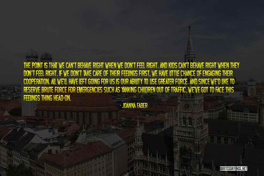Feel Left Out Quotes By Joanna Faber Feel Left Out Quotes By Joanna Faber