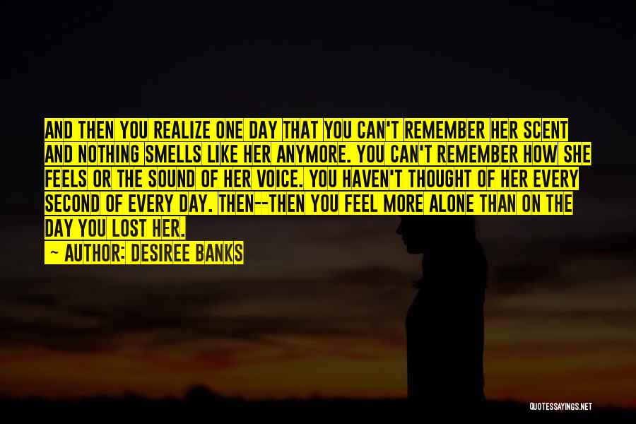 Feel Like Alone Quotes By Desiree Banks