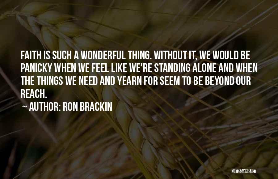 Feel Like Alone Quotes By Ron Brackin