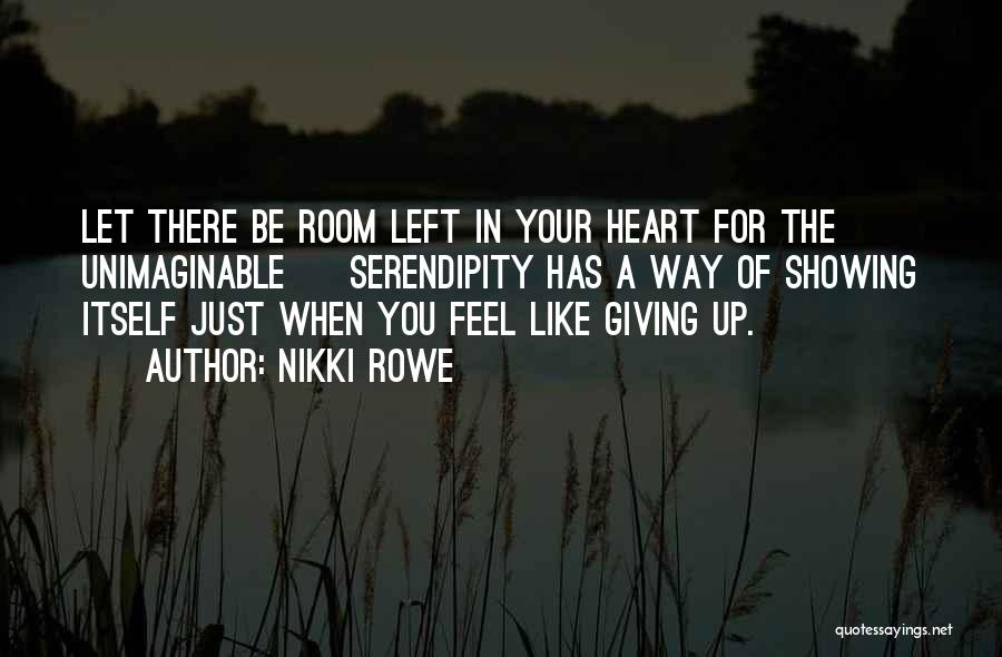 Feel Like Giving Up Quotes By Nikki Rowe