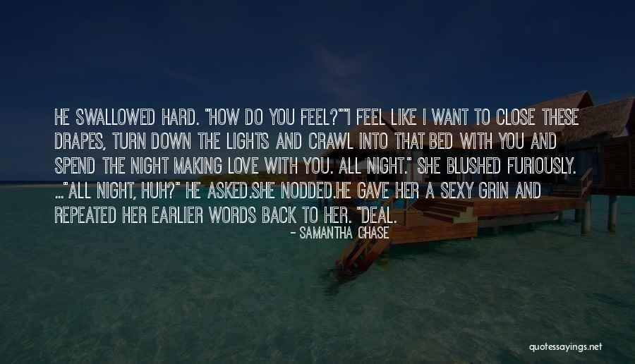 Feel Like Making Love To You Quotes By Samantha Chase