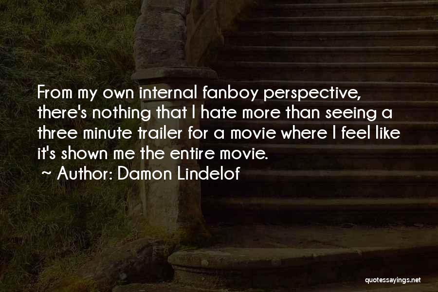 Feel Like Nothing Quotes By Damon Lindelof