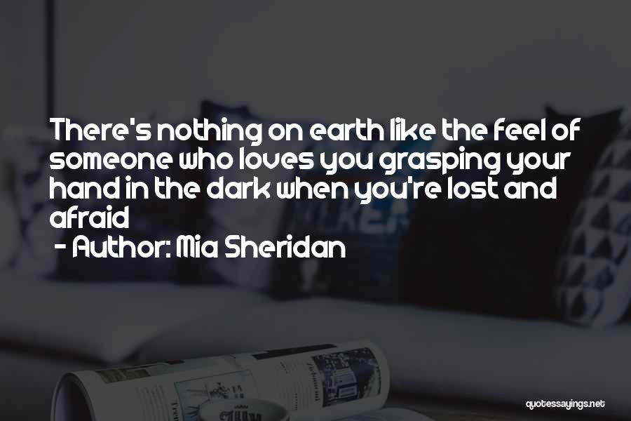 Feel Like Nothing Quotes By Mia Sheridan