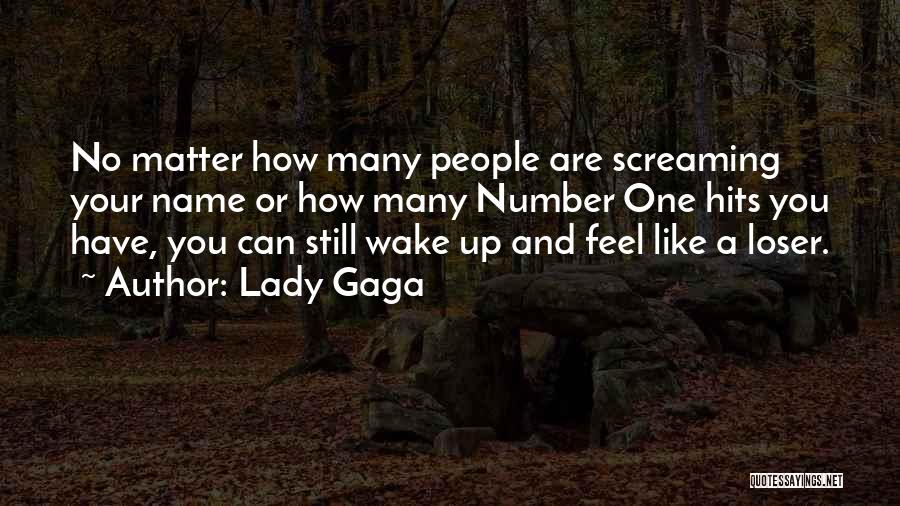 Feel Like Screaming Quotes By Lady Gaga