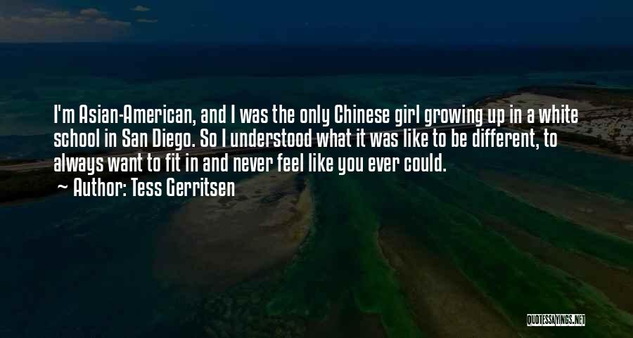 Feel Like The Only Girl Quotes By Tess Gerritsen