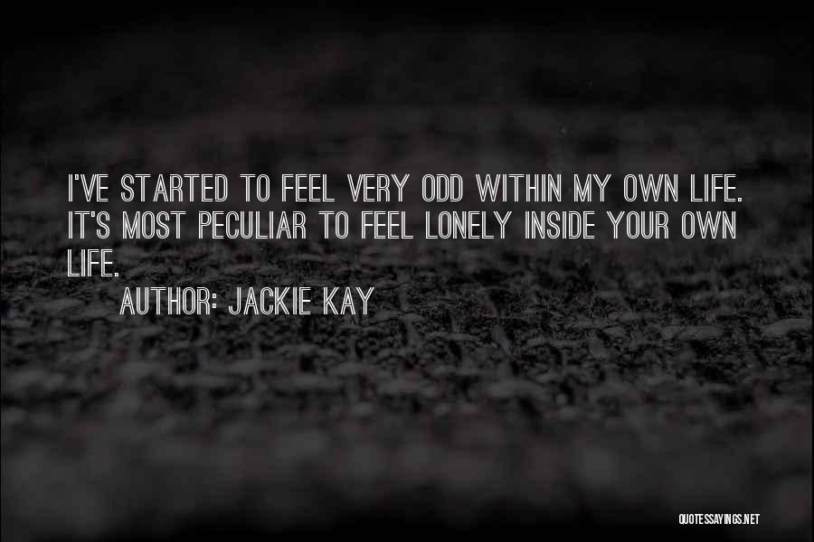 Feel Lonely Inside Quotes By Jackie Kay