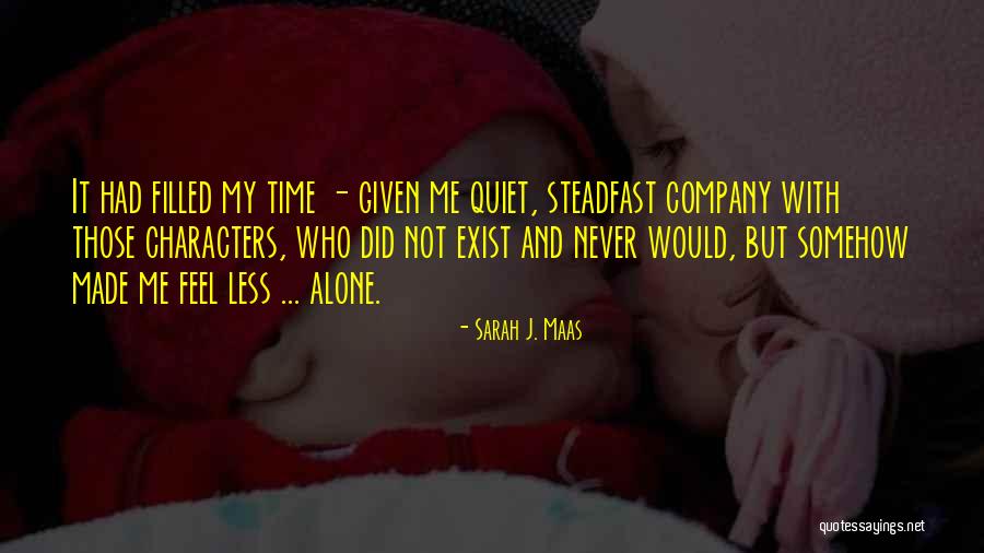 Feel Lonely Quotes By Sarah J. Maas Feel Lonely Quotes By Sarah J. Maas