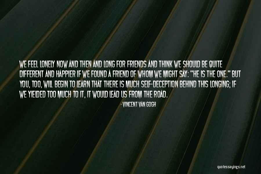 Feel Lonely Quotes By Vincent Van Gogh Feel Lonely Quotes By Vincent Van Gogh