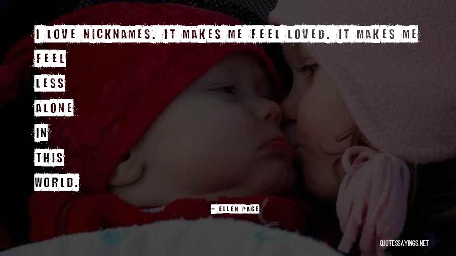 Feel Loved Quotes By Ellen Page Feel Loved Quotes By Ellen Page