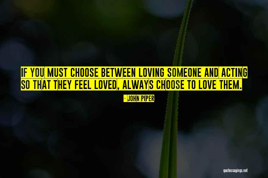 Feel Loved Quotes By John Piper Feel Loved Quotes By John Piper