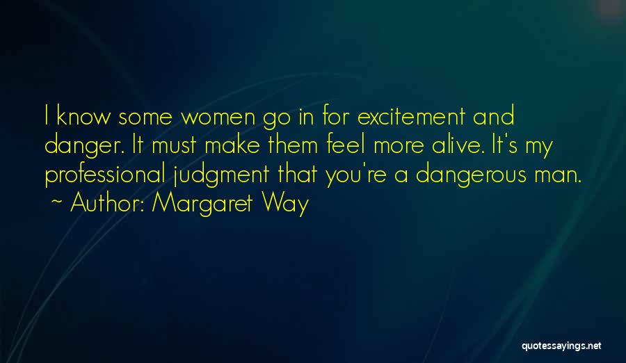 Feel More Alive Quotes By Margaret Way