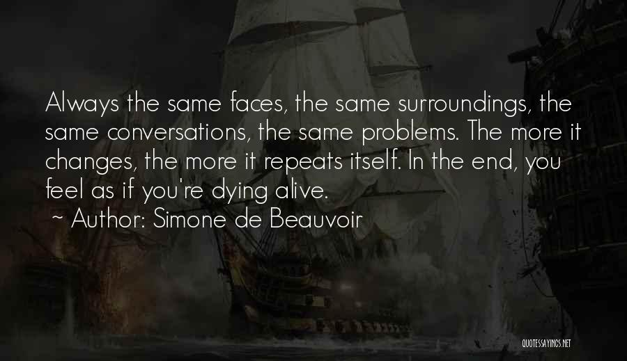 Feel More Alive Quotes By Simone De Beauvoir