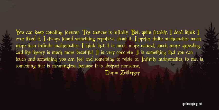 Feel More Beautiful Quotes By Doron Zeilberger Feel More Beautiful Quotes By Doron Zeilberger