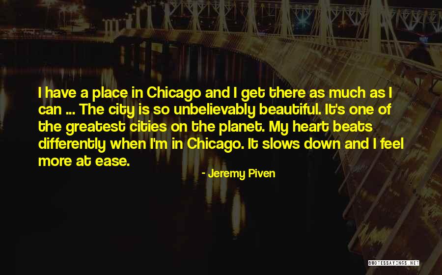 Feel More Beautiful Quotes By Jeremy Piven Feel More Beautiful Quotes By Jeremy Piven