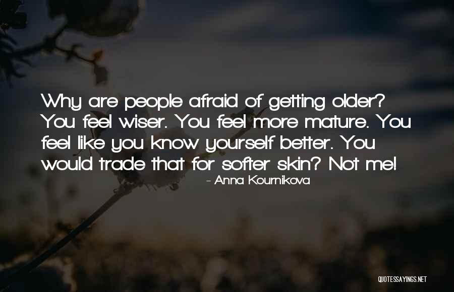 Feel More Quotes By Anna Kournikova