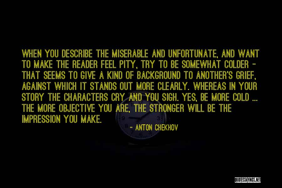 Feel More Quotes By Anton Chekhov