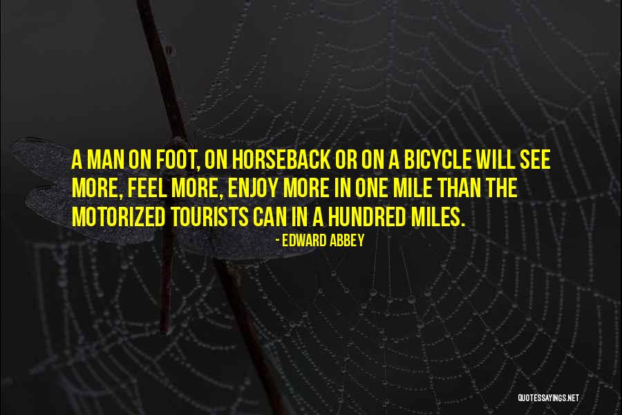 Feel More Quotes By Edward Abbey