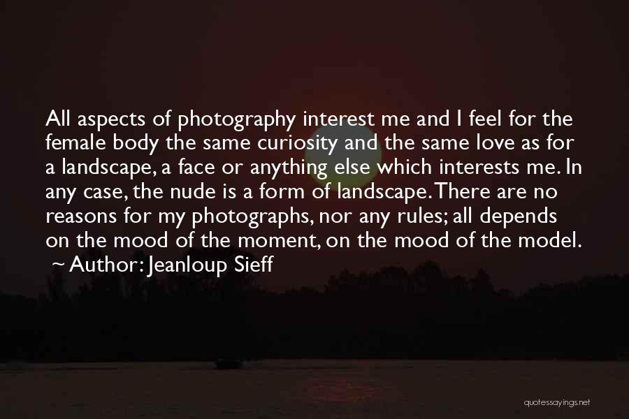 Feel No Love Quotes By Jeanloup Sieff