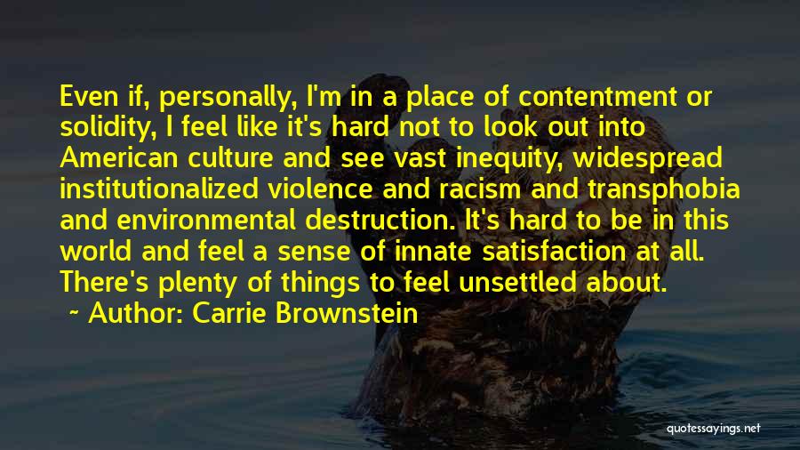 Feel Out Of Place Quotes By Carrie Brownstein