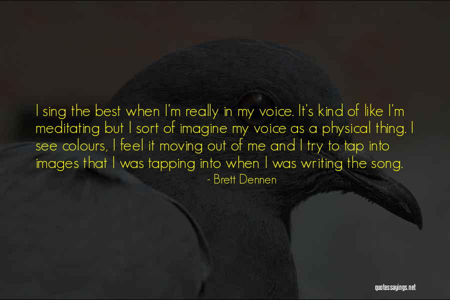Feel Out Song Quotes By Brett Dennen Feel Out Song Quotes By Brett Dennen