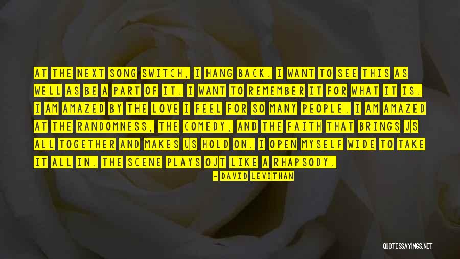 Feel Out Song Quotes By David Levithan Feel Out Song Quotes By David Levithan
