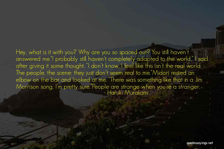 Feel Out Song Quotes By Haruki Murakami Feel Out Song Quotes By Haruki Murakami