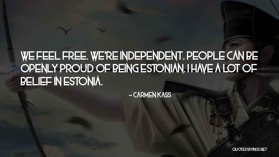 Feel Proud Quotes By Carmen Kass Feel Proud Quotes By Carmen Kass