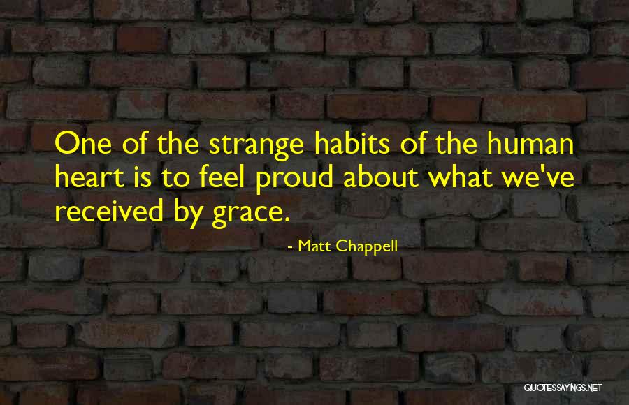 Feel Proud Quotes By Matt Chappell Feel Proud Quotes By Matt Chappell