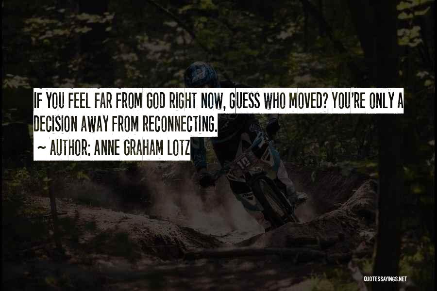 Feel Quotes By Anne Graham Lotz