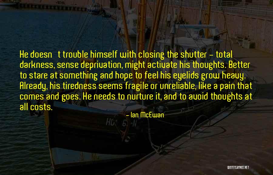 Feel Quotes By Ian McEwan