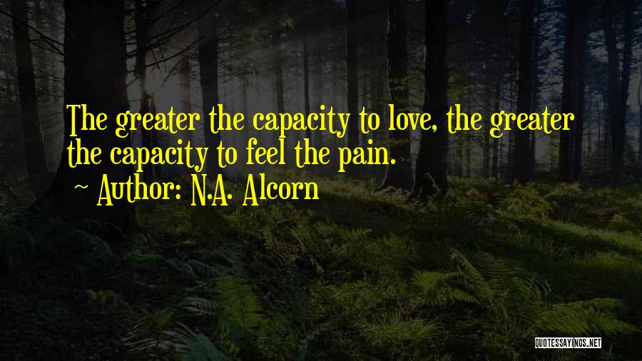 Feel Quotes By N.A. Alcorn