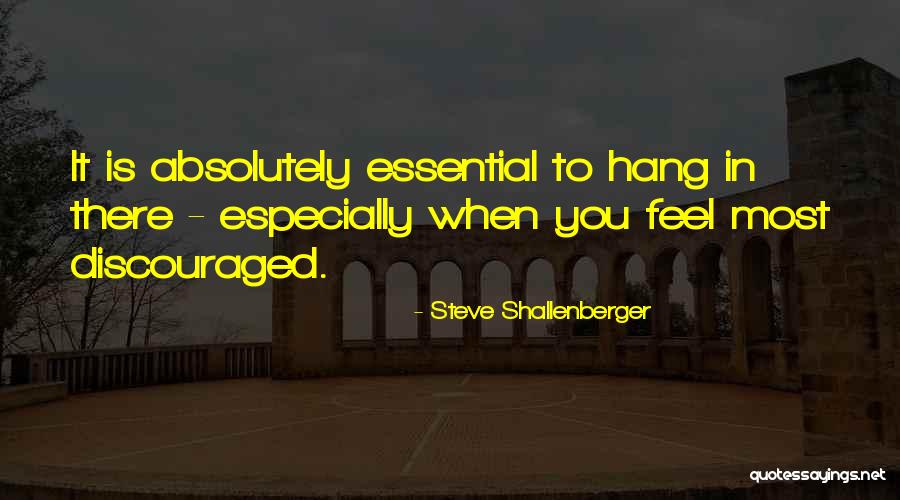 Feel Quotes By Steve Shallenberger