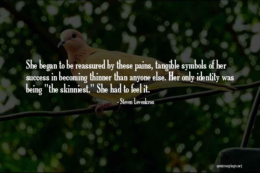 Feel Reassured Quotes By Steven Levenkron Feel Reassured Quotes By Steven Levenkron