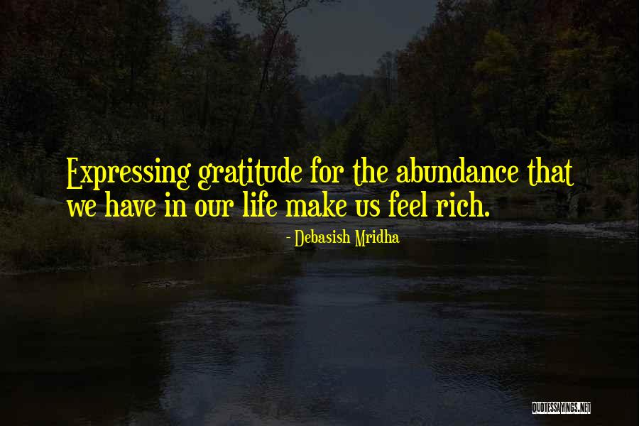 Feel Rich Quotes By Debasish Mridha Feel Rich Quotes By Debasish Mridha