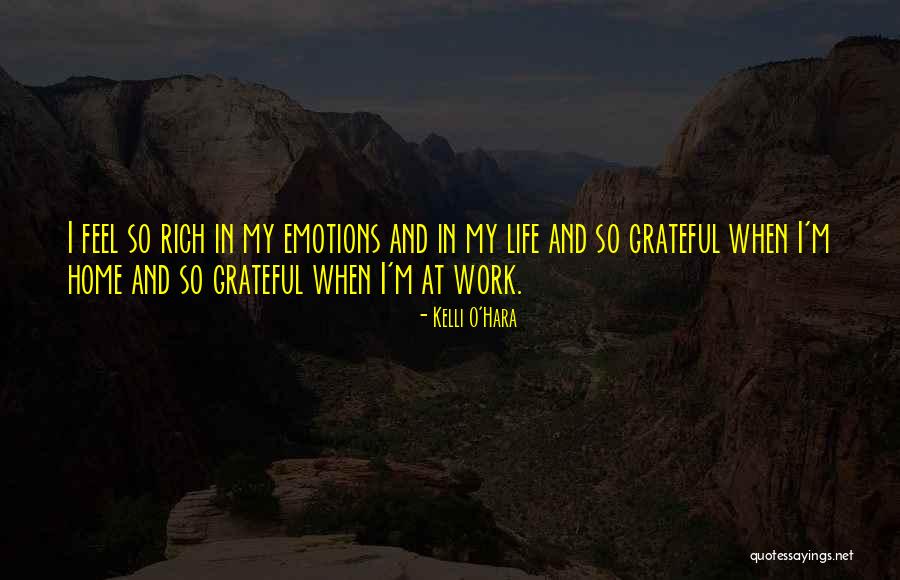 Feel Rich Quotes By Kelli O'Hara Feel Rich Quotes By Kelli O'Hara