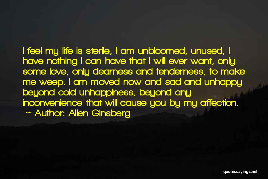 Feel Sad Love Quotes By Allen Ginsberg