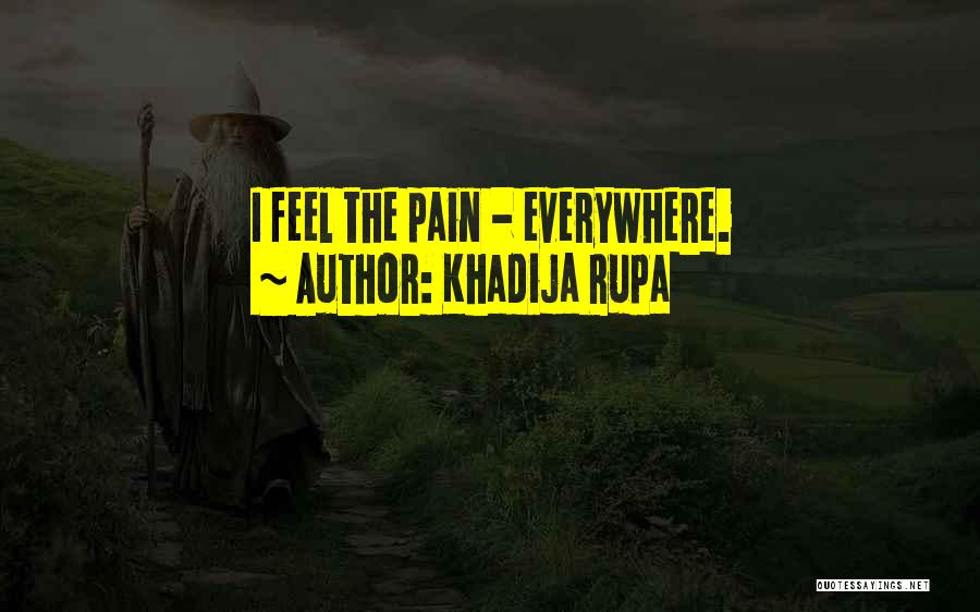 Feel Sad Love Quotes By Khadija Rupa