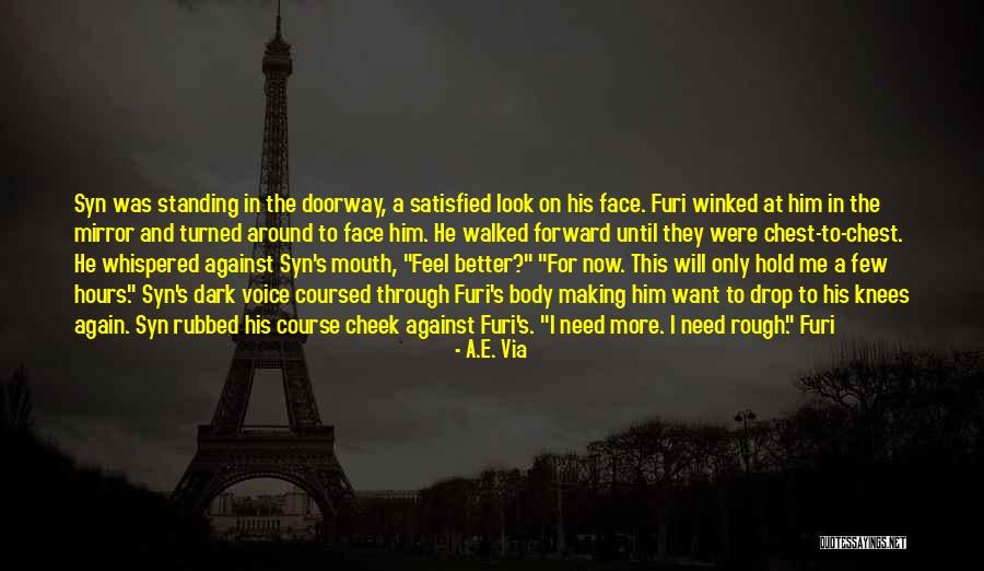 Feel Satisfied Quotes By A.E. Via Feel Satisfied Quotes By A.E. Via