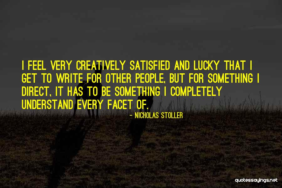 Feel Satisfied Quotes By Nicholas Stoller Feel Satisfied Quotes By Nicholas Stoller