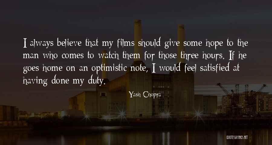 Feel Satisfied Quotes By Yash Chopra Feel Satisfied Quotes By Yash Chopra