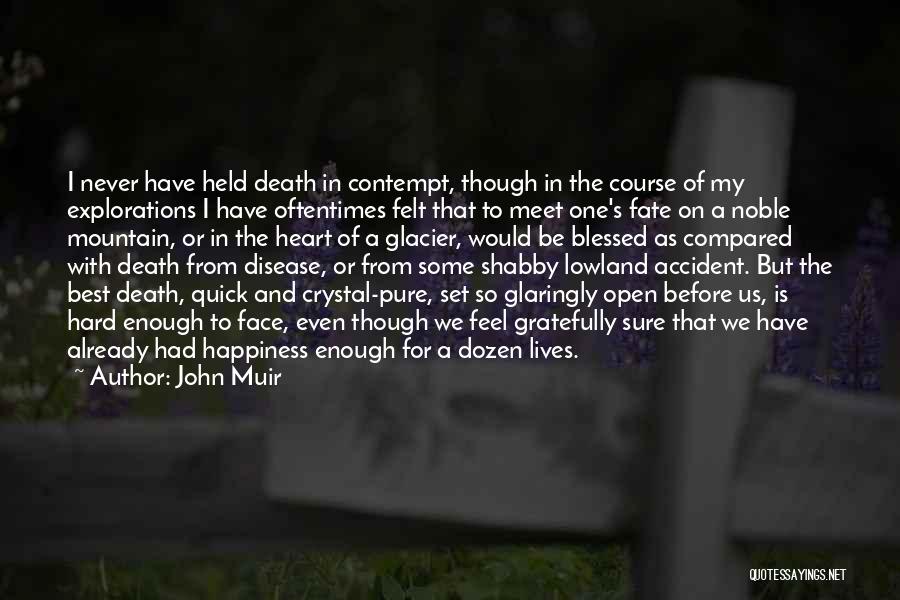 Feel So Blessed Quotes By John Muir