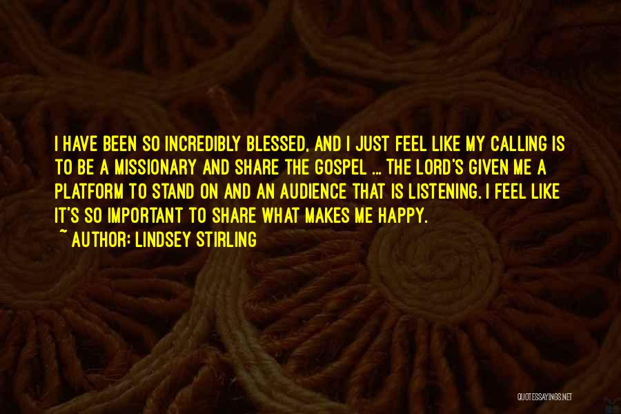 Feel So Blessed Quotes By Lindsey Stirling