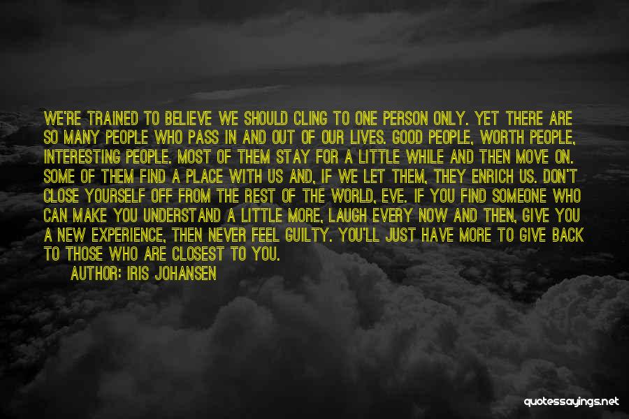 Feel So Close To You Quotes By Iris Johansen