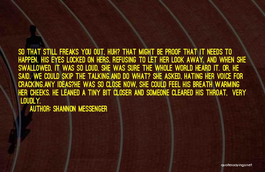 Feel So Close To You Quotes By Shannon Messenger