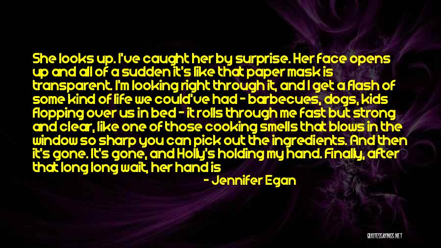 Feel So Close To You Right Now Quotes By Jennifer Egan